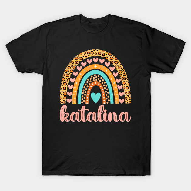 Katalina Name Katalina Birthday Katalina TShirt TeePublic